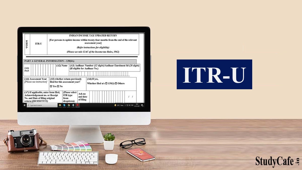 Income Tax Update: ITR-U is now available on Income Tax Portal