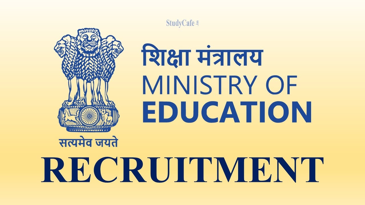 Ministry of Education Recruitment 2022: Salary up to 210000, Check Details Here