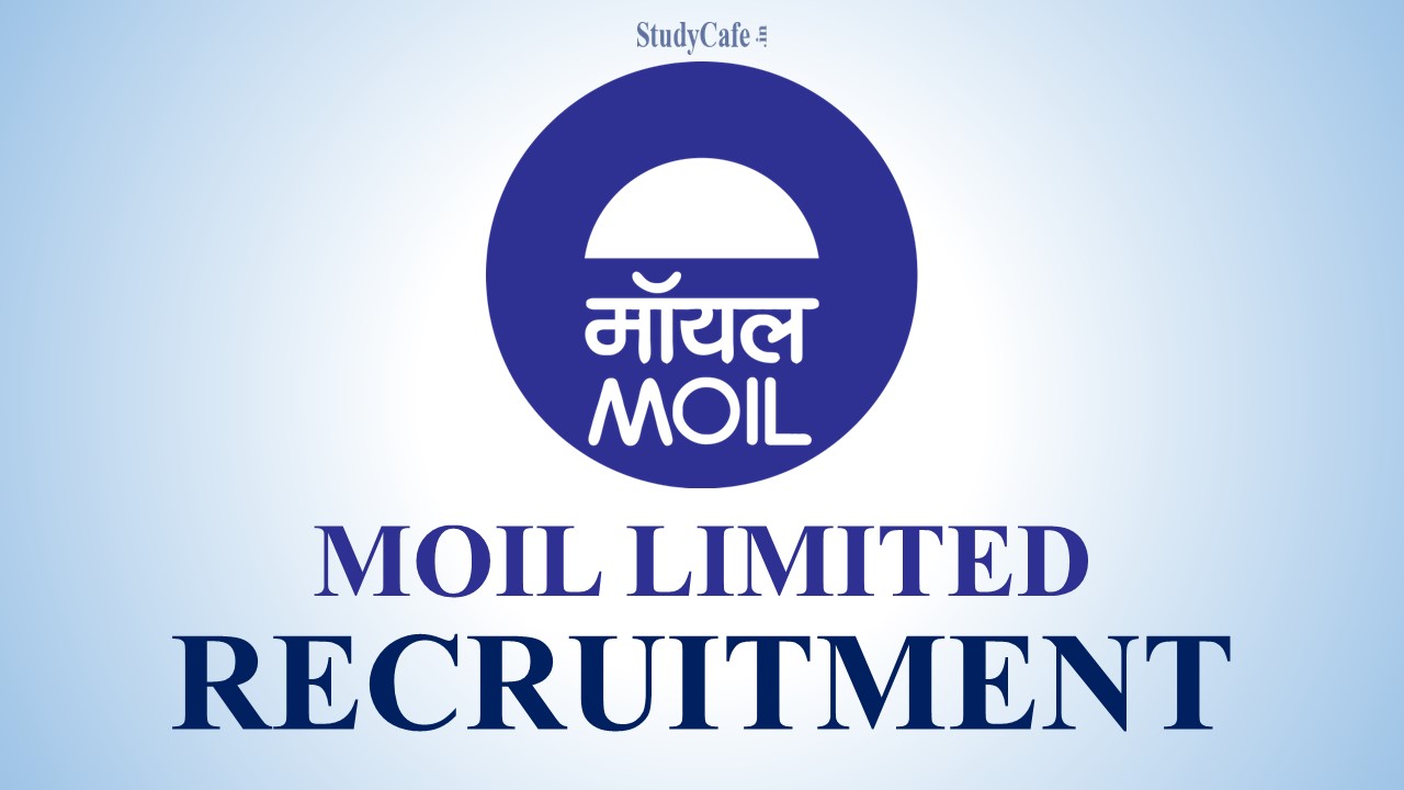 MOIL Limited Recruitment 2022: Monthly Salary up to 160000, Check Post, Eligibility And How To Apply