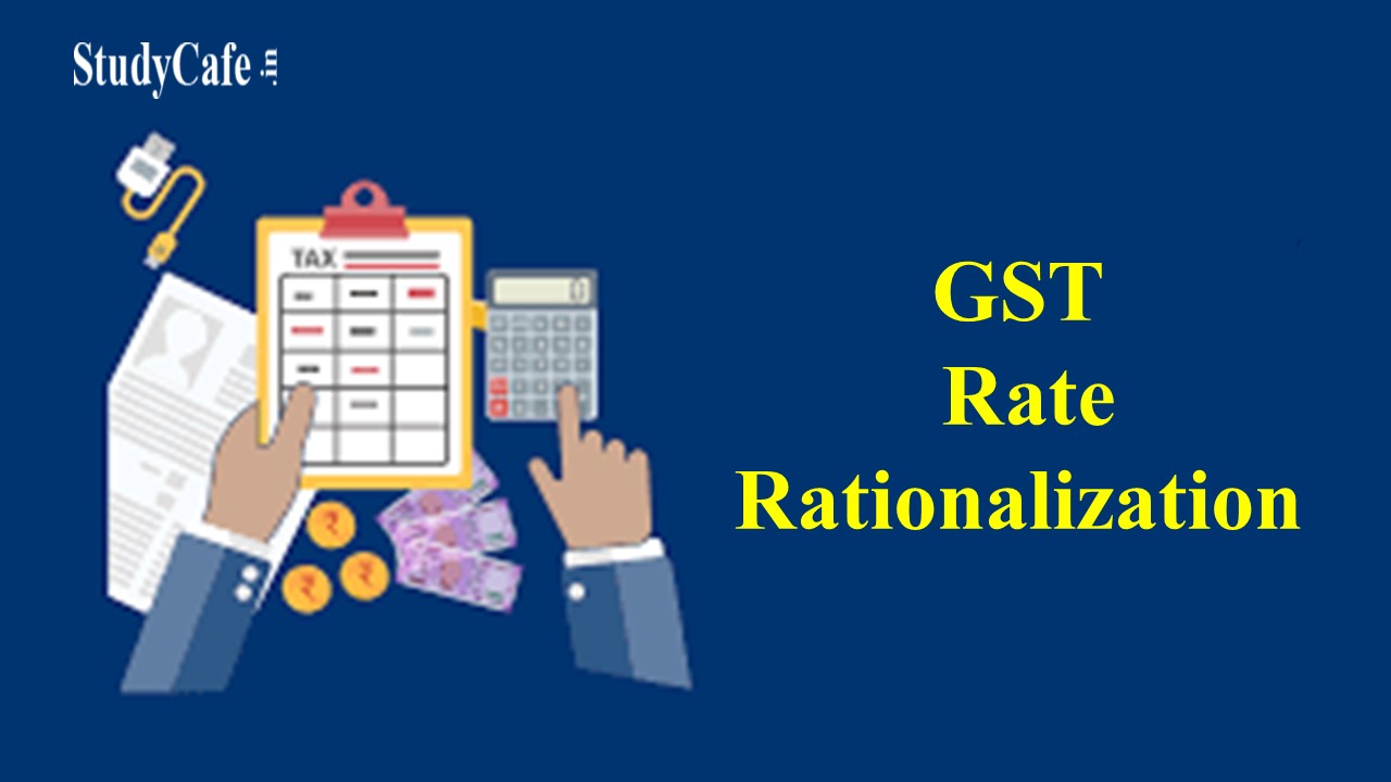 List of goods & Services where Rate Rationalization is done to remove inverted duty structure