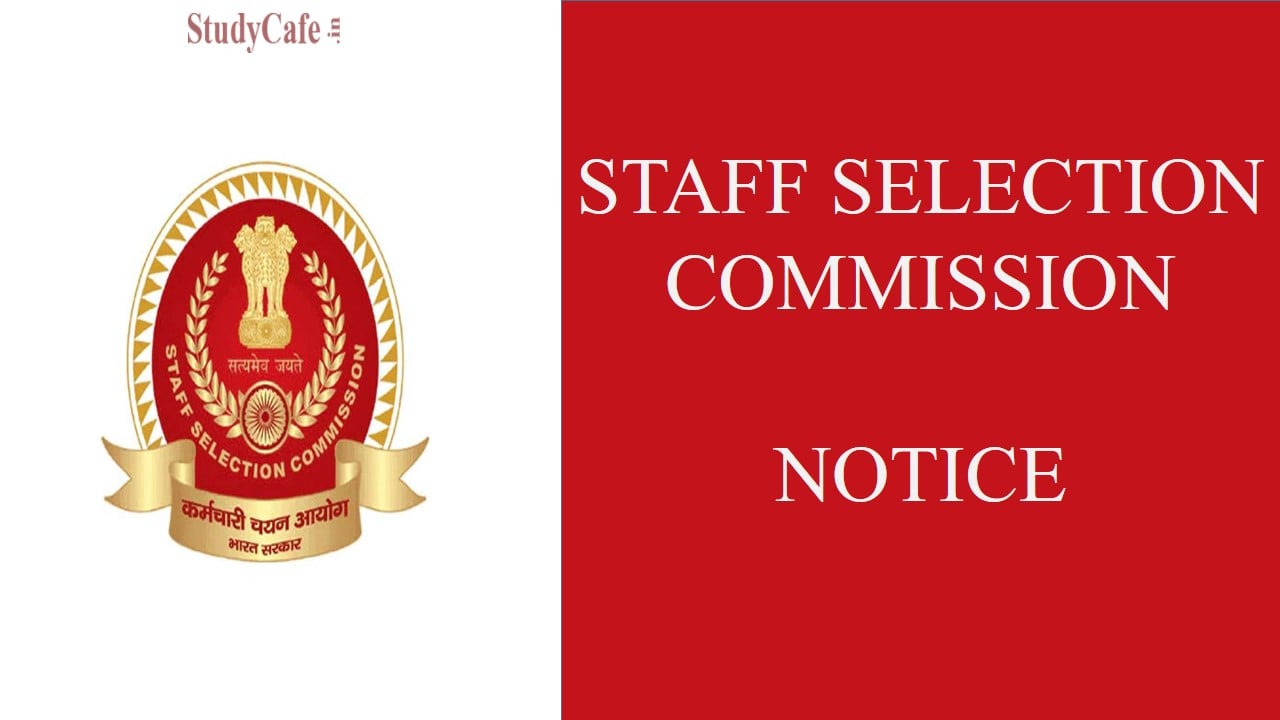 Staff Selection Commission Recruitment Cancellation Notice 2022: Check Posts Name Here