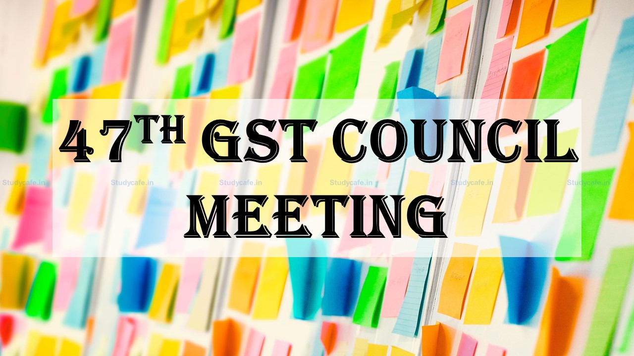 Breaking: GST Council Meeting to be held in Chandigarh on 28-29 June 2022 instead of Srinagar