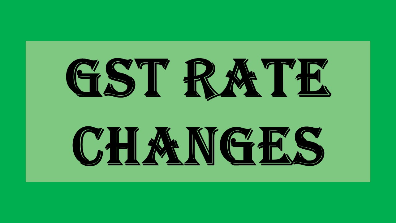 Know the GST Rate Changes proposed by Fitment Committee in upcoming GST Council Meeting