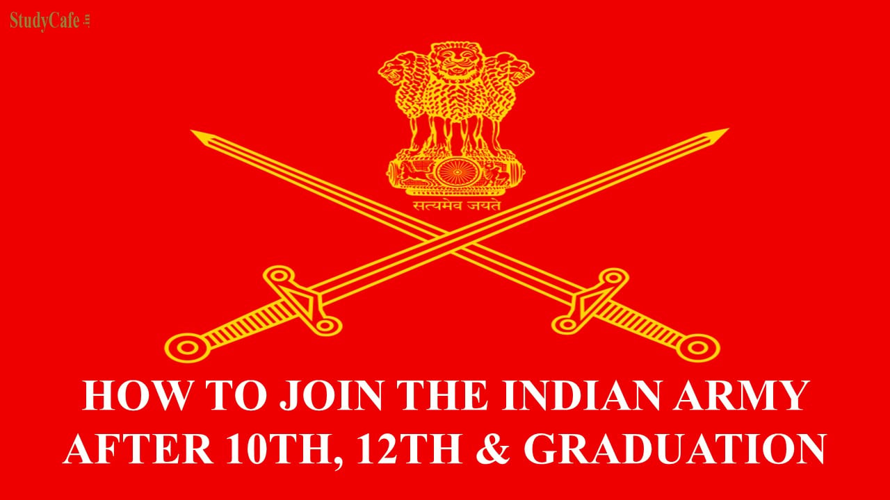 How to Join the Indian Army after 10th, 12th & Graduation