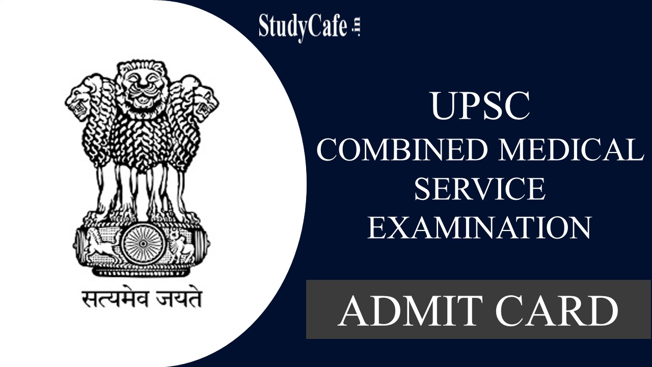 UPSC Combined Medical Service Examination Admit Card Out: Check How to Download Here