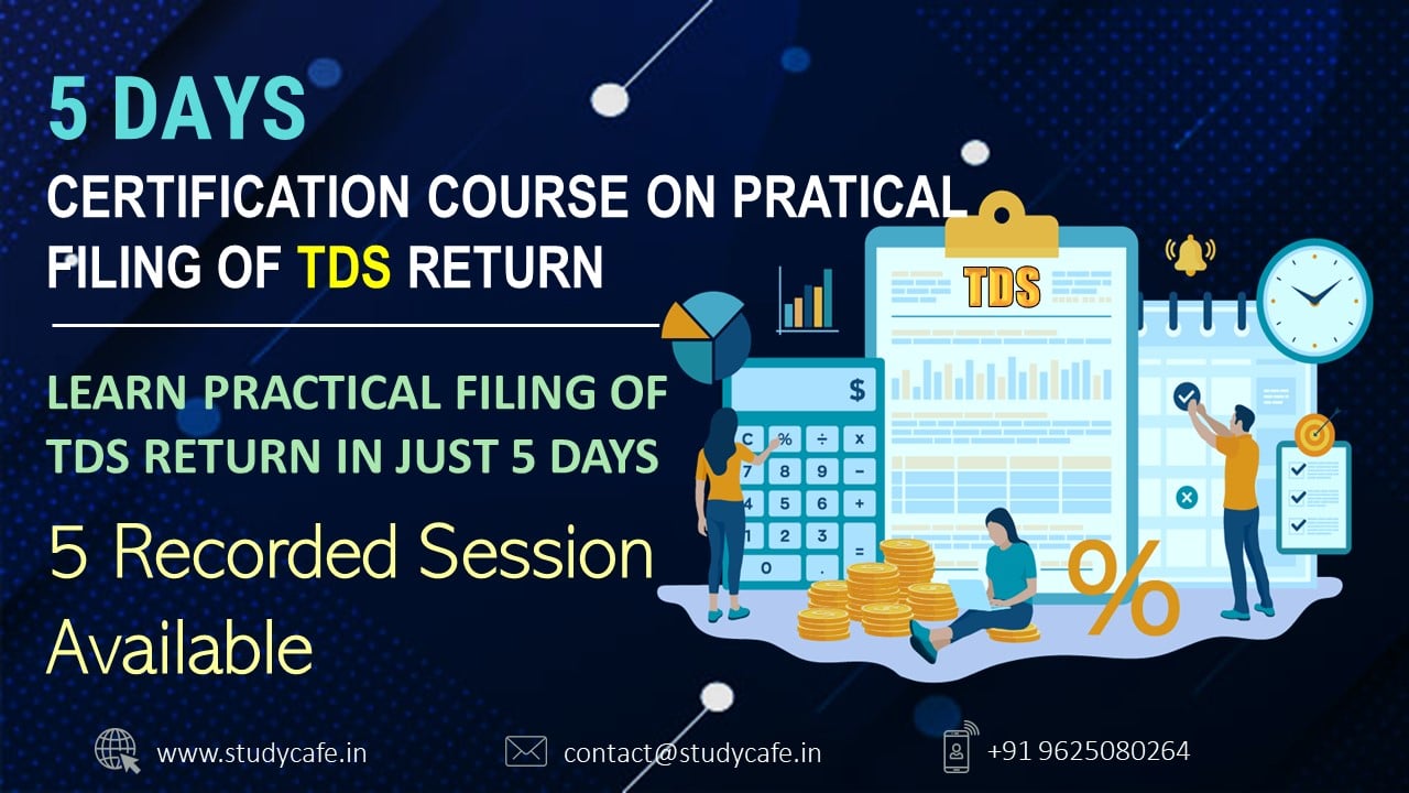 Certification Course on Practical Filing of TDS Return