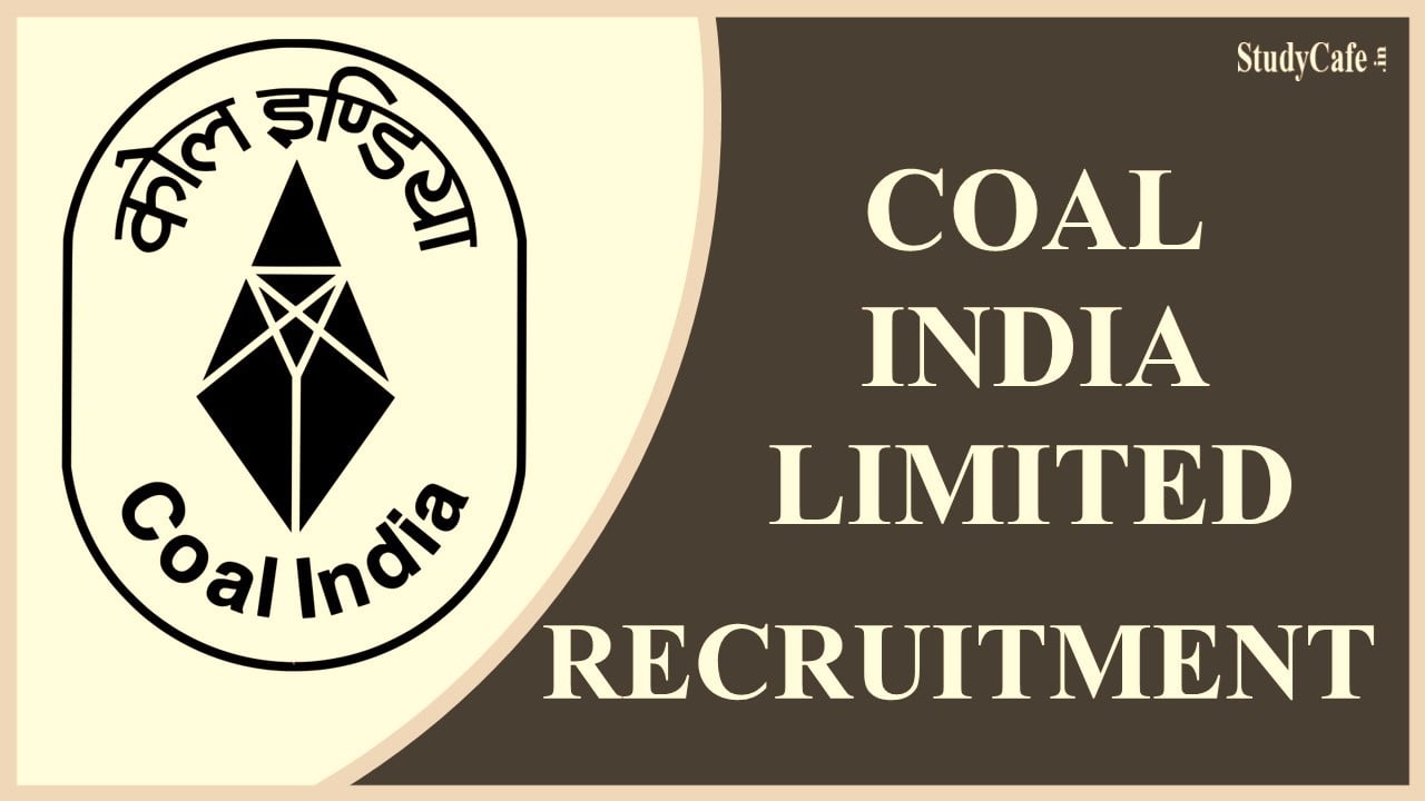 Coal India Recruitment 2022: Salary up to 370000, Check Post,  Qualification, and How to Apply Here