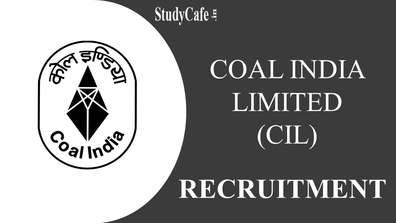 Coal India Limited Recruitment 2022: 481 Vacancy, Salary Upto 180000, Check Posts & Other Imp. Details