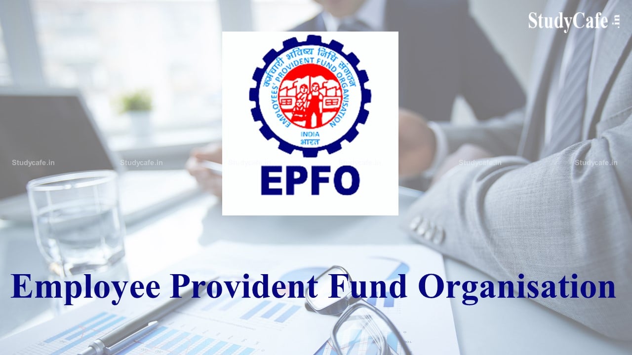 EPFO adds 16.82 lakh net subscribers in month of May 2022