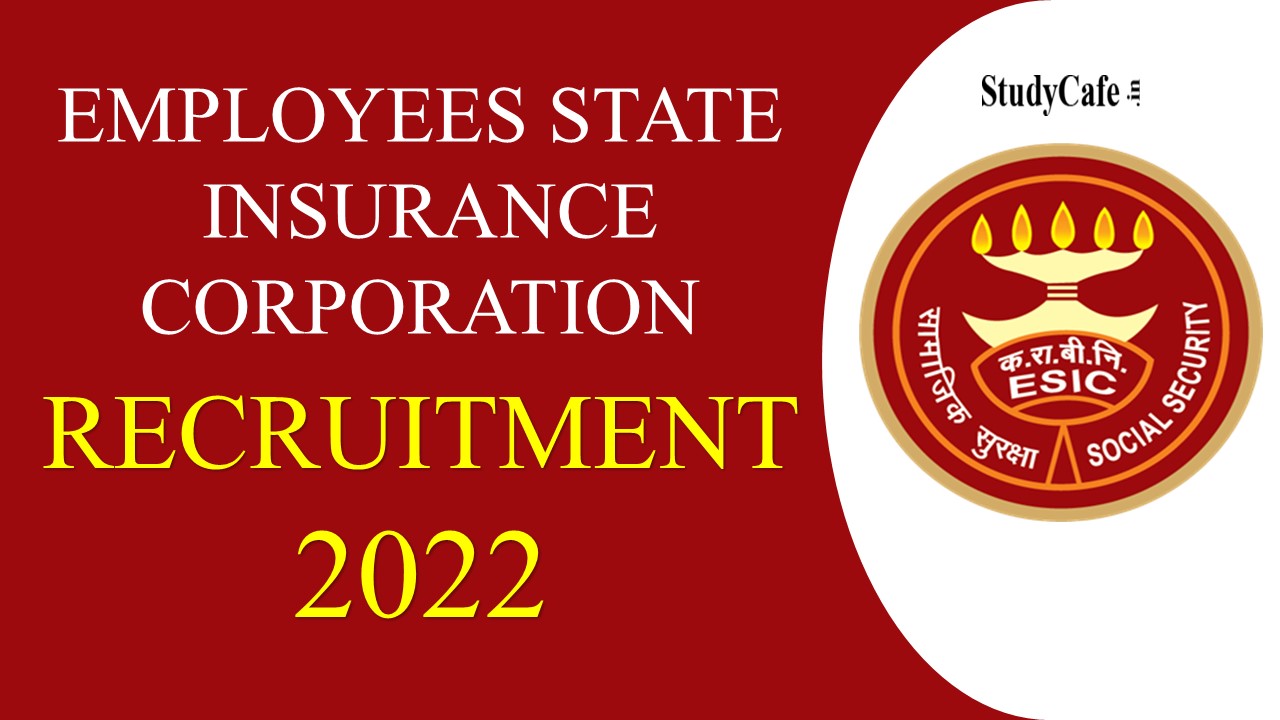 ESIC Recruitment 2022: Monthly Salary Upto 240000, Check Post And Walk-in-Interview Details here