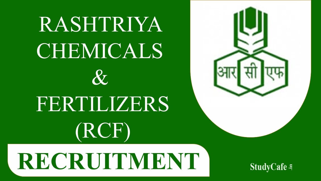 RCFL Recruitment 2022: 18 Vacancies, Check Posts, Qualification, How to Apply and Other Details Here