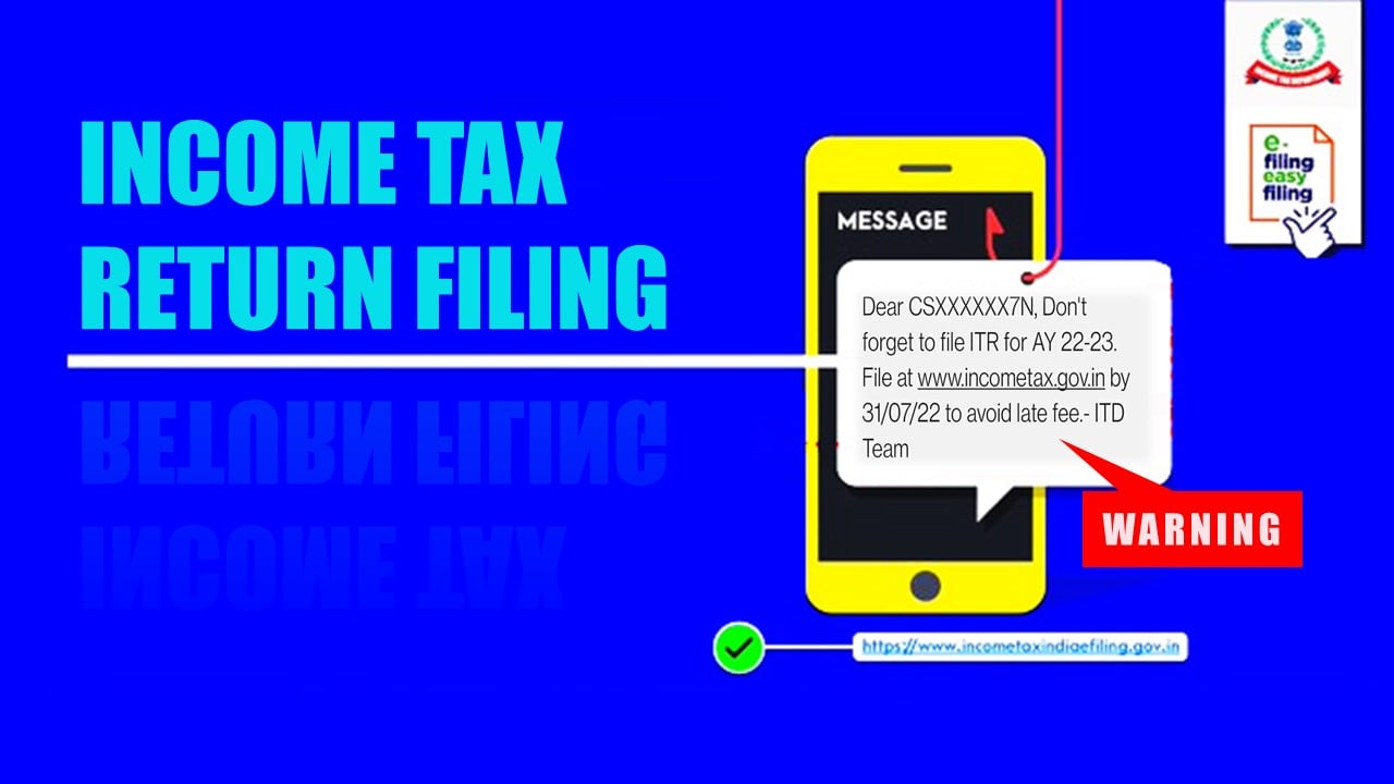 ITR Filing: Income Tax Department Keep Sending Warning Messages to File ITR for AY 22-23