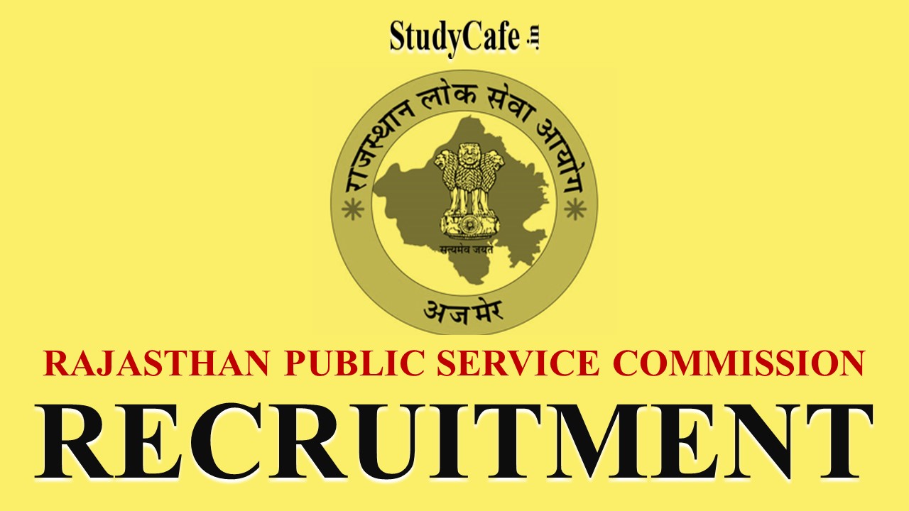 RPSC Recruitment 2022, Total Vacancies 461: Check Post, Qualification, Eligibility and How to Apply