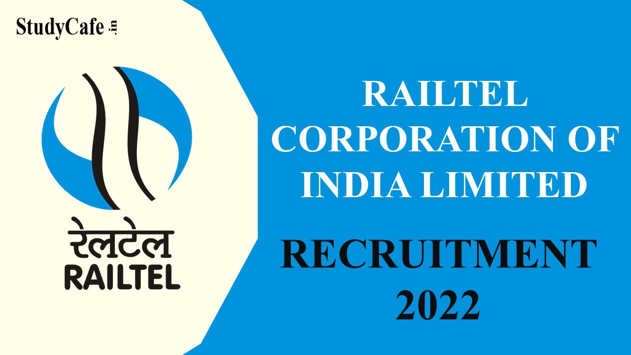 Railtel Recruitment 2022: Check Post, Eligibility & Other Important Details Here