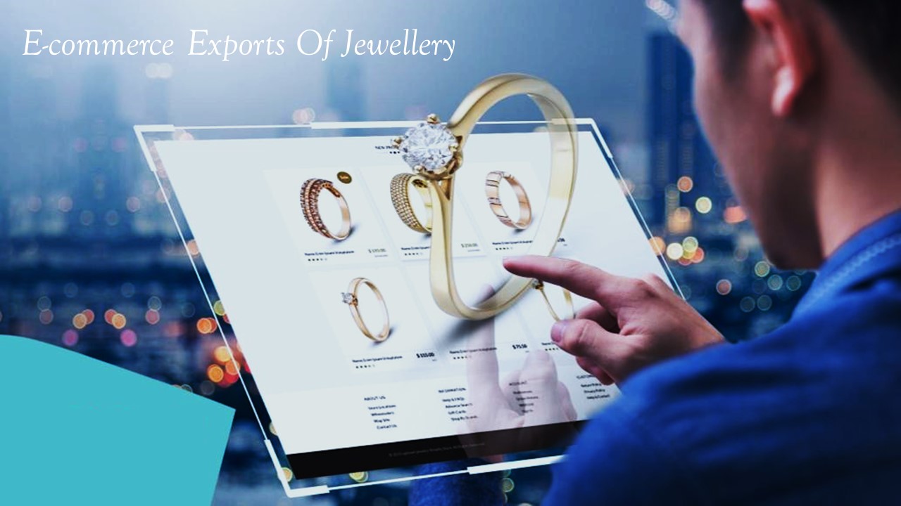 Simplified regulatory framework for e-commerce exports of jewellery through courier mode