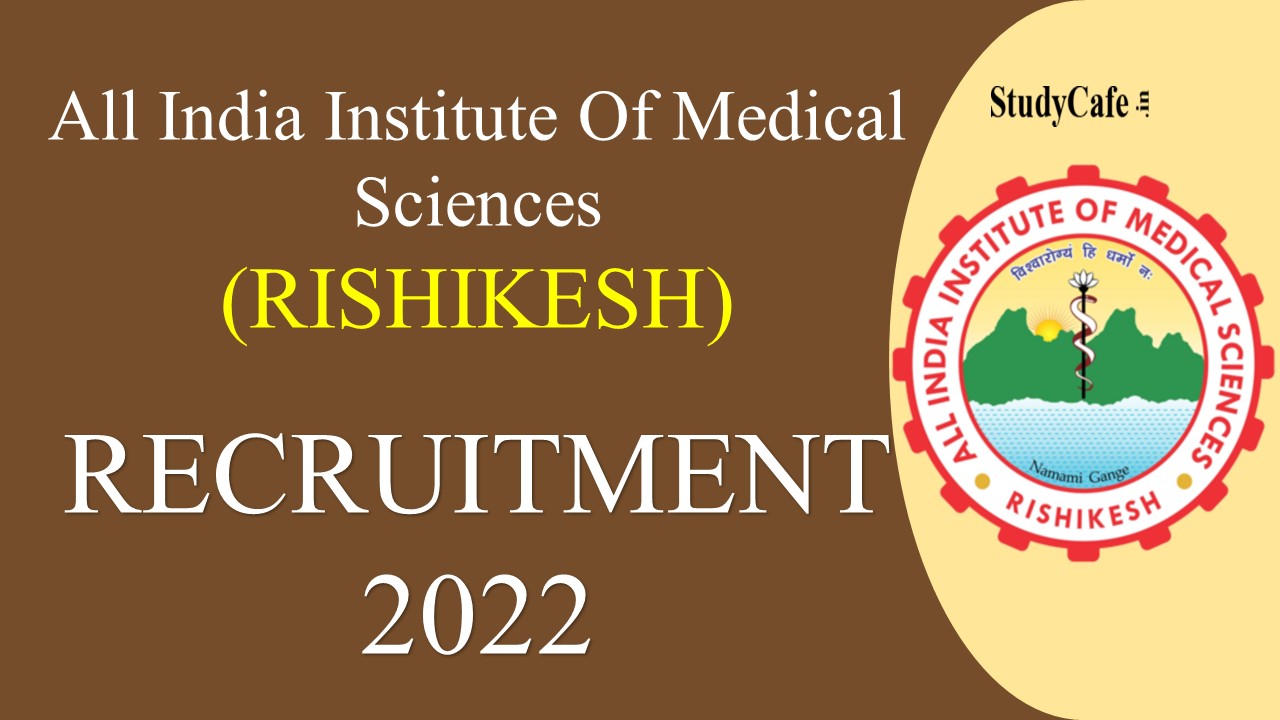 AIIMS Recruitment 2022: Check Post, Eligibility and How to Apply here