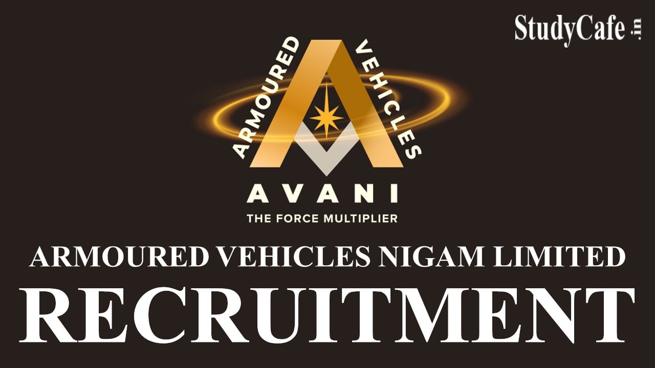 AVNL Recruitment 2022: Monthly Salary Rs. 110000, Check Eligibility Details and How to Apply Here