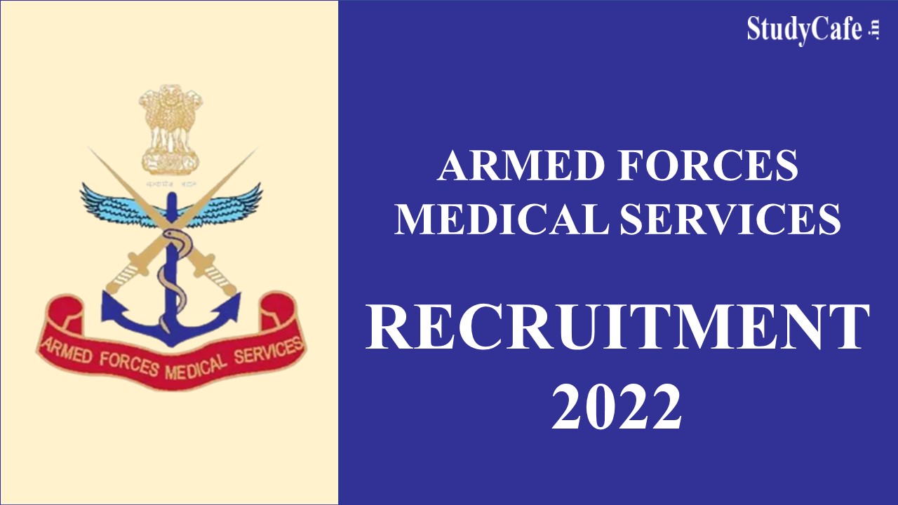 Armed Forces SSC Medical Services Recruitment 2022: 420 Vacancies, Check Post, Eligibility and How to Apply Here