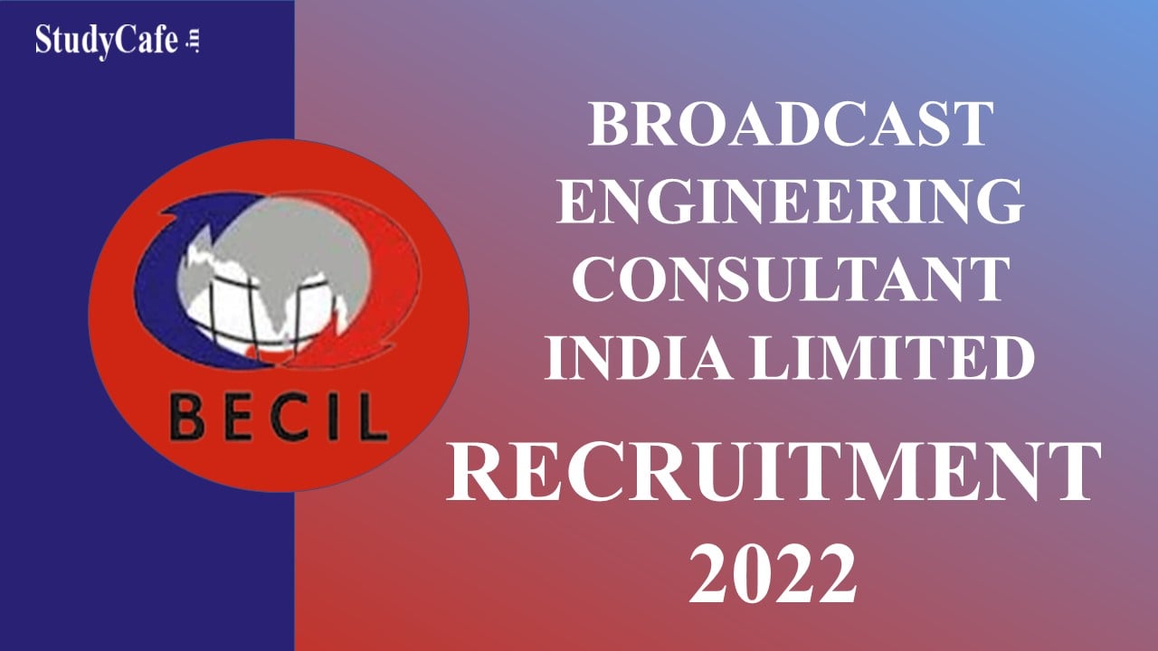 BECIL Recruitment 2022: Check Post, Walk-in-Interview Details, Eligibility Criteria, and All Other Details Here