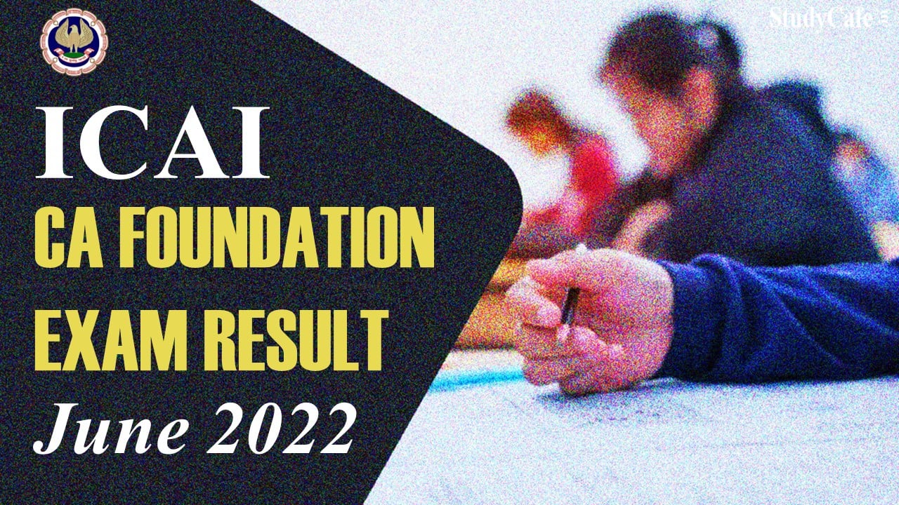 CA Foundation Result: ICAI announced Result Date of CA Foundation June 2022 Exam; Check Date Here
