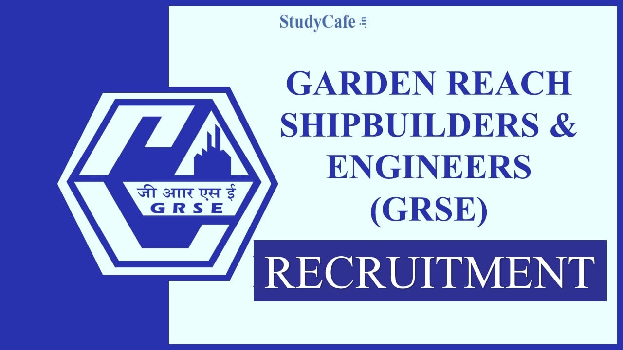 GRSE Recruitment 2022: Monthly Salary Up to 290000, Check Post, Qualification and Other Details Here