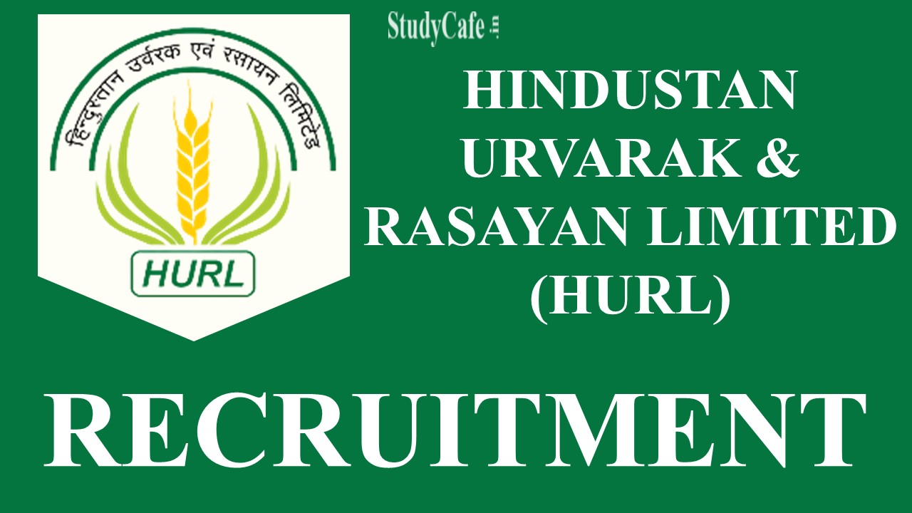 Hindustan Urvarak & Rasayan Recruitment 2022: Check Post, Qualification and Other Details Here