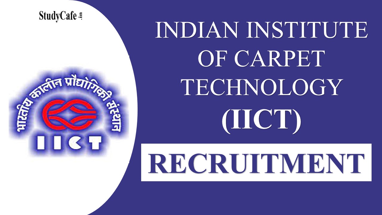 IICT Recruitment 2022: Salary Upto 144200, Check Post, Eligibility and Other Details here