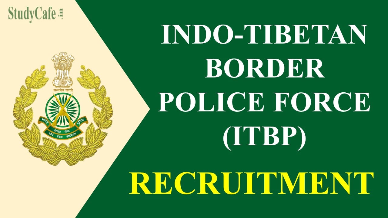 ITBP Recruitment 2022 For Assistant Commandant: Check Eligibility and How to Apply Here