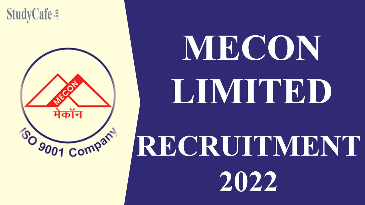 MECON Recruitment 2022: Salary up to 100000, Check Post, Eligibility and Procedure To Appy
