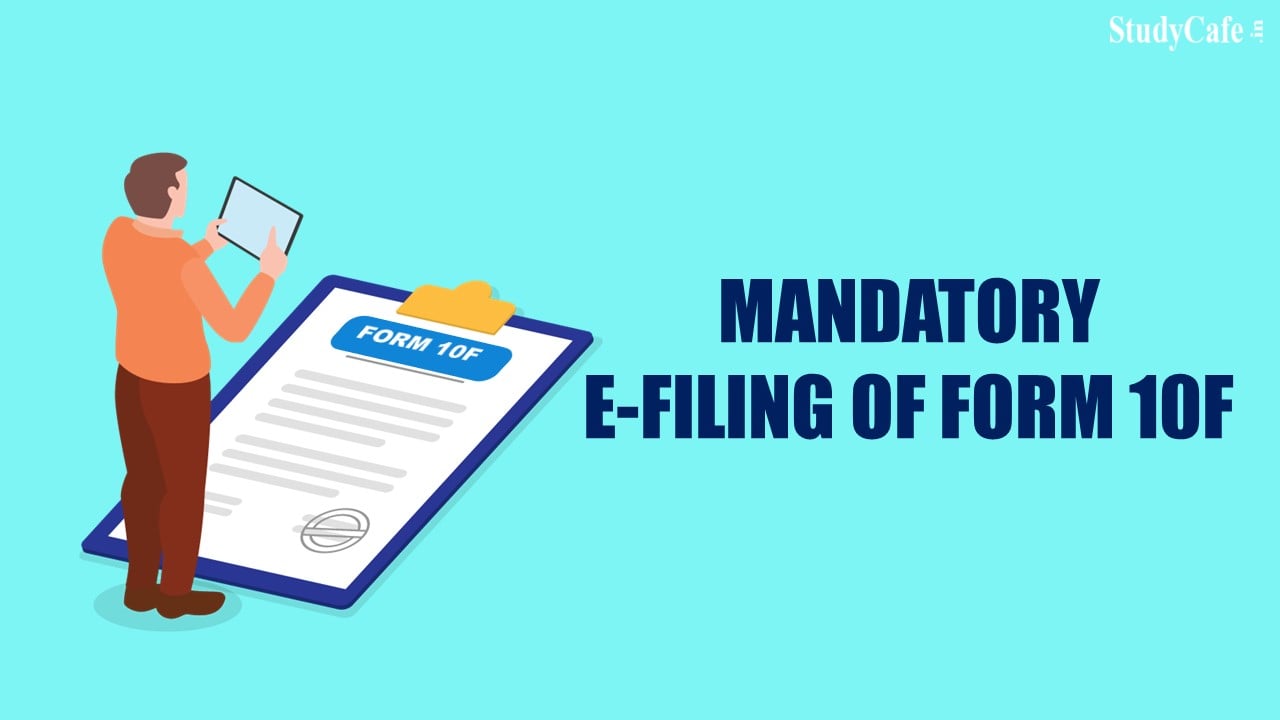 Mandatory E-filing Of Form 10F a unnecessary compliance: Chartered Accountant Association