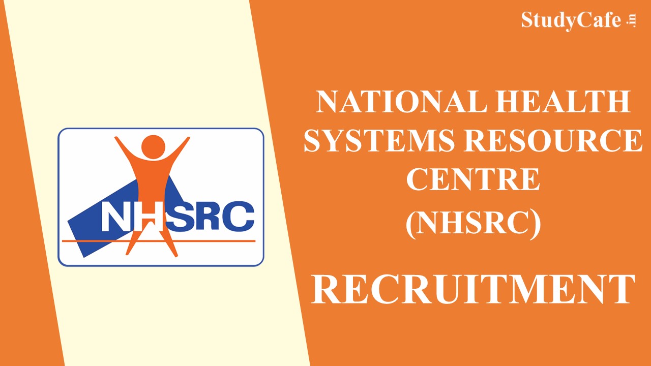 NHSRC Recruitment 2022: Check Post, Qualification, How To Apply, and More