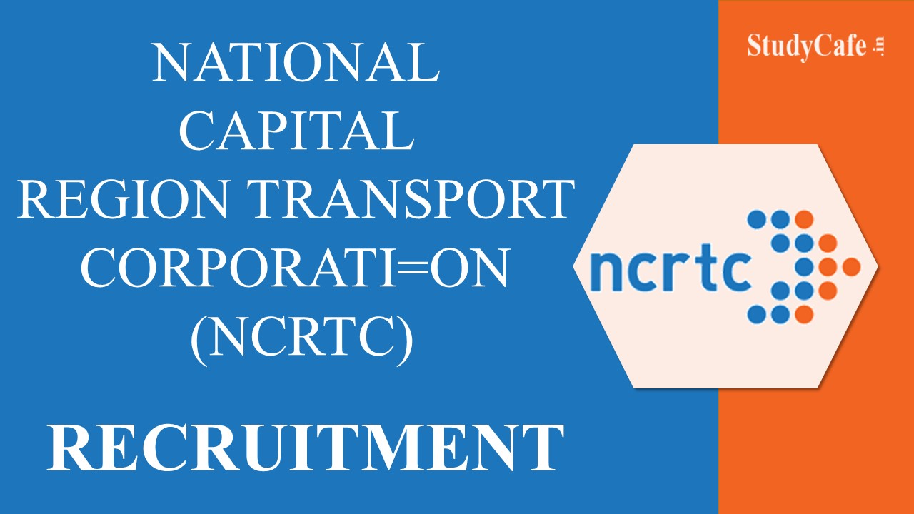 NCRTC Recruitment 2022: Check Post, Qualification, and How to Apply Here
