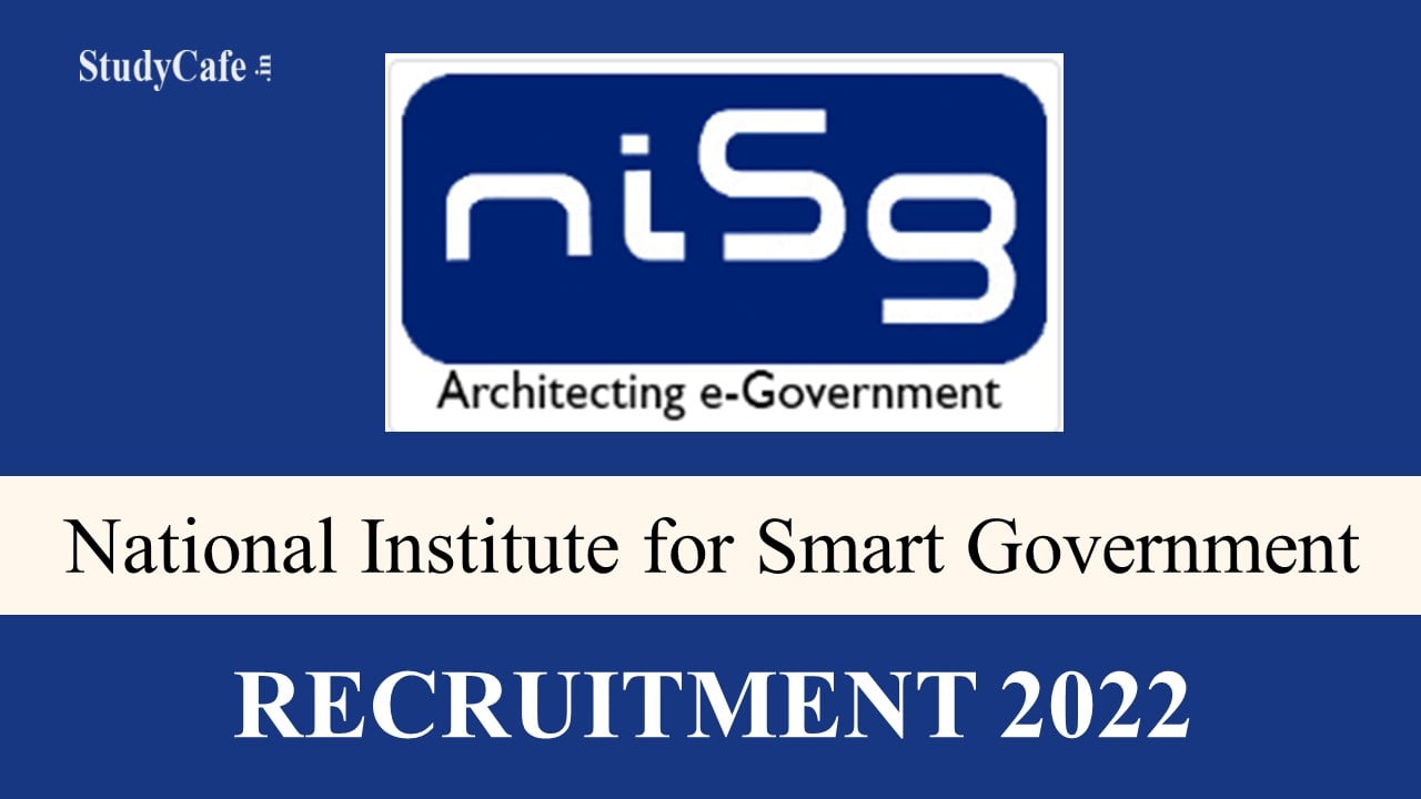 NISG Recruitment for Program Manager 2022: Check Post, Eligibility, and How to Apply Here
