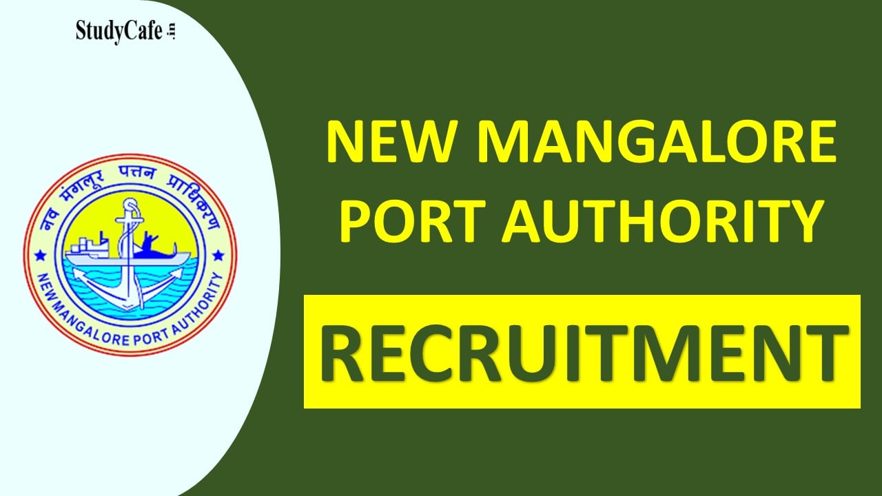 New Mangalore Port Authority Recruitment 2022: Monthly Salary Up to 260000, Check Post and Other Details here