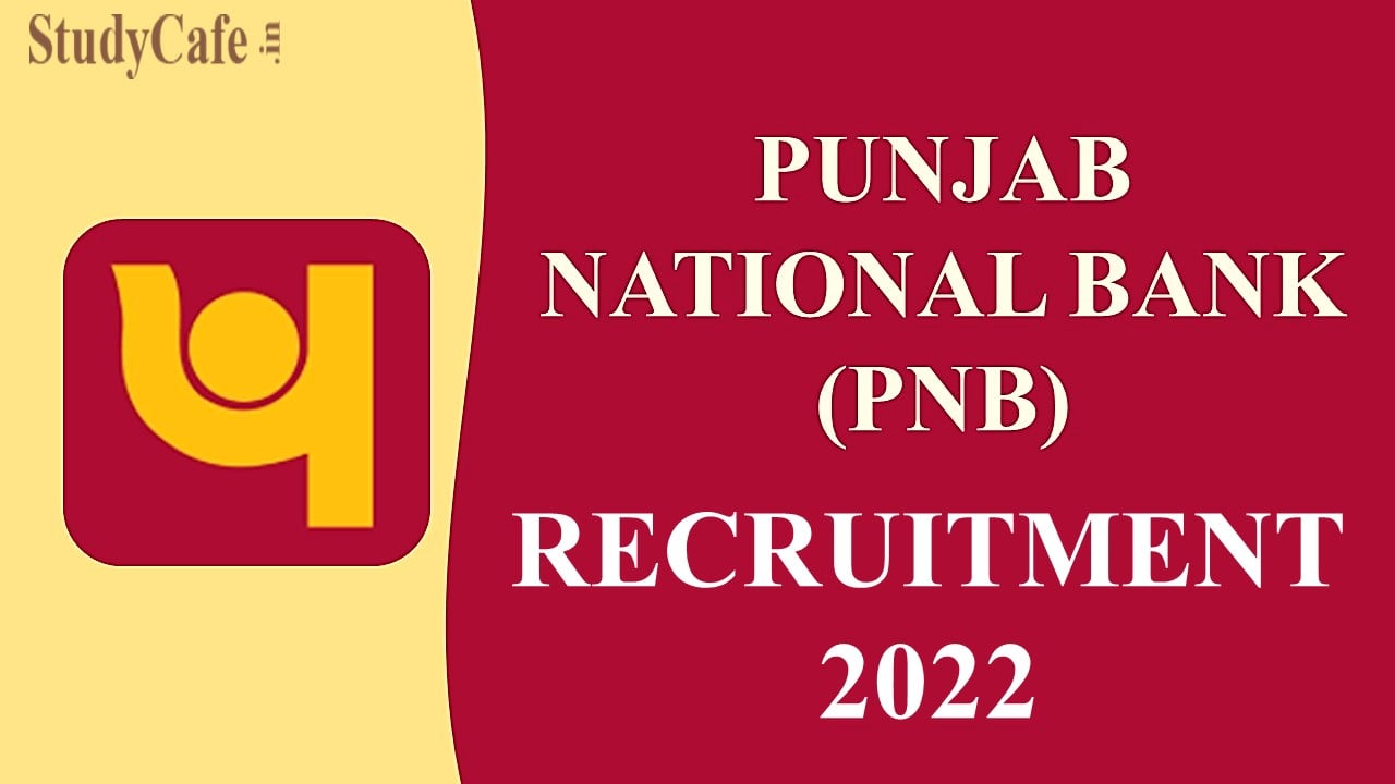 PNB Recruitment 2022: Total 103 Vacancies, Check Posts, Pay Scale and How to Apply Here