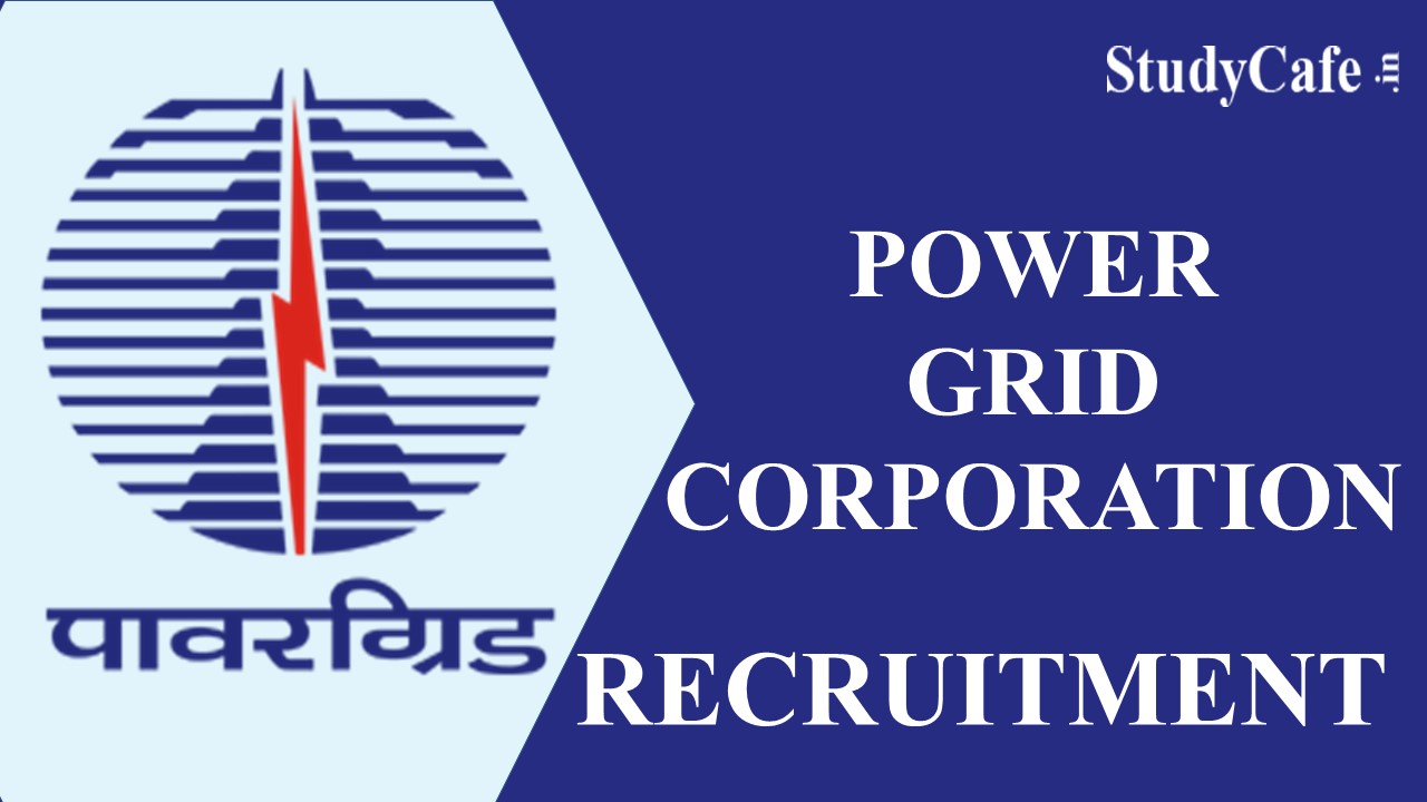 PGCIL Recruitment 2022: Check Post, Eligibility and How to Apply Here