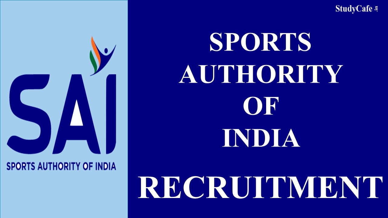 SAI Recruitment 2022: Check Post, Eligibility and How to Apply Here