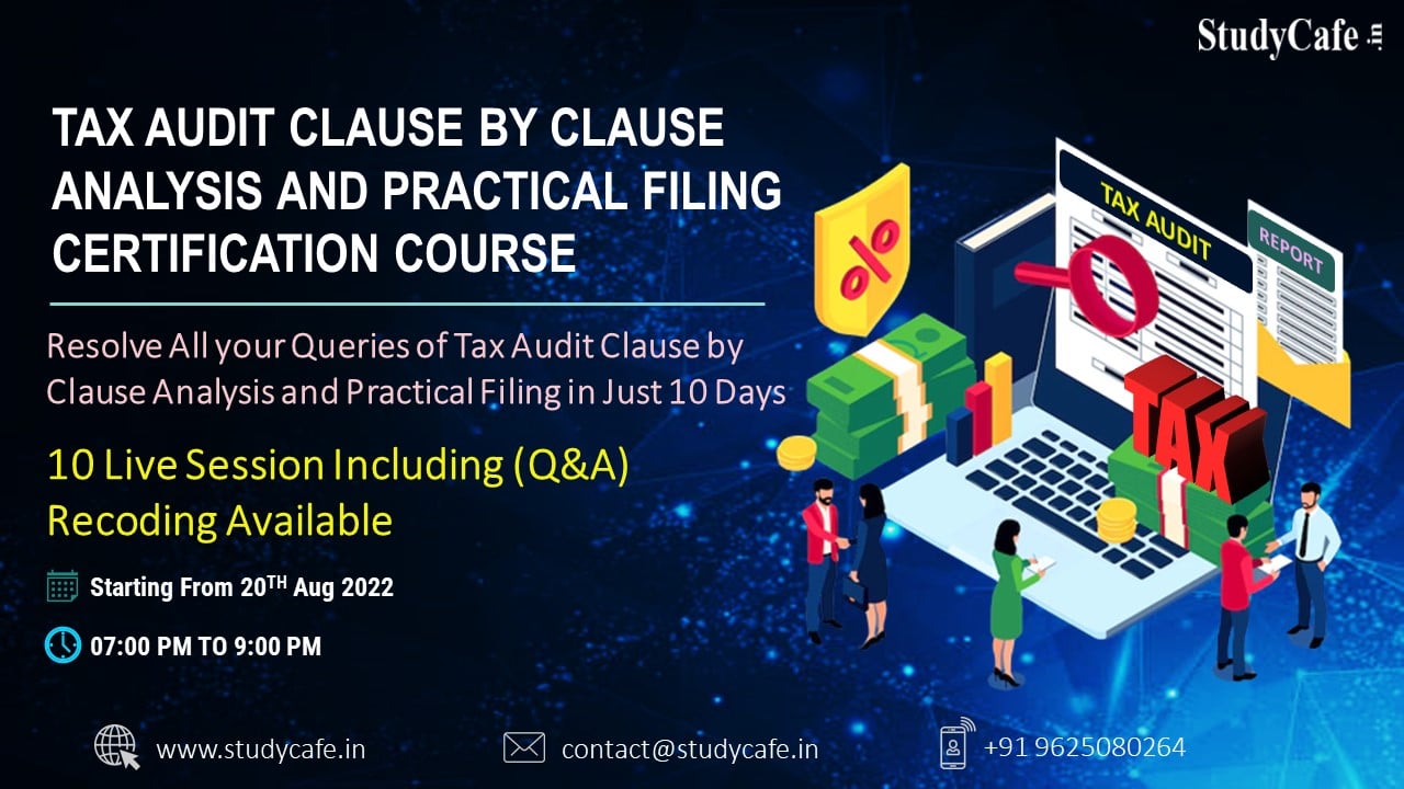 Tax Audit Clause by Clause Analysis and Practical Filing Certification Course (COMBO)