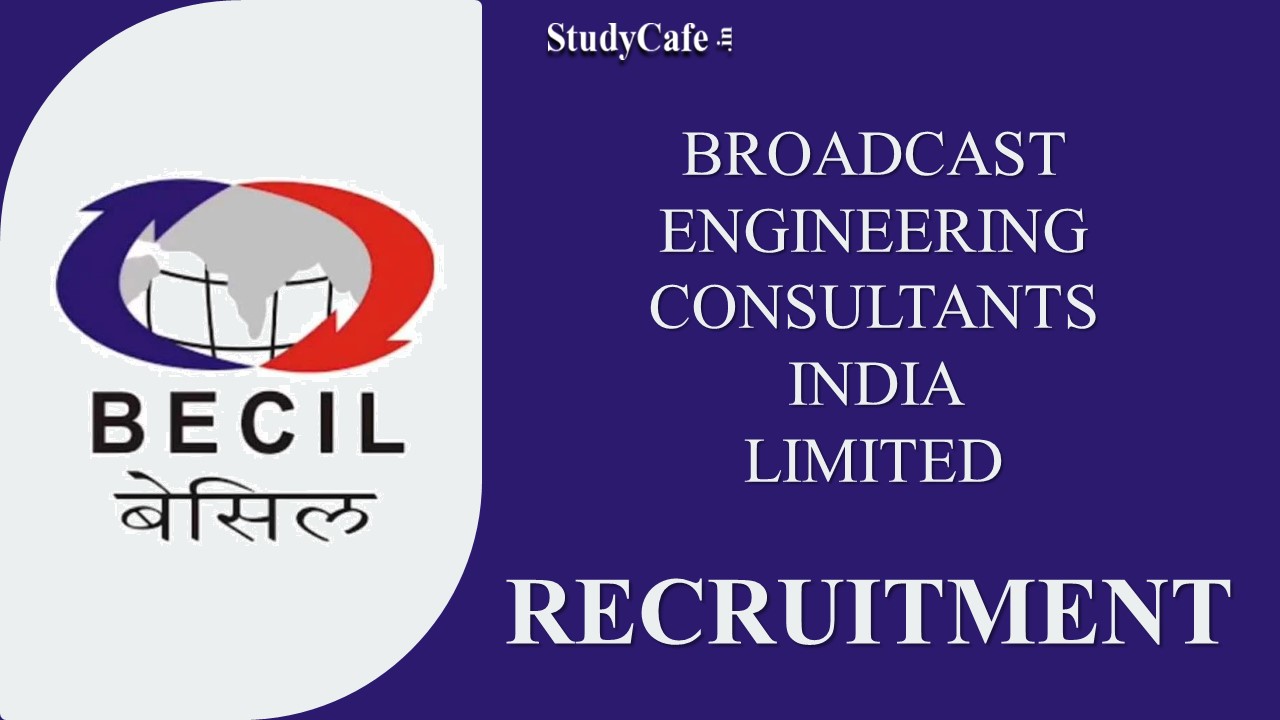BECIL Recruitment 2023 - Apply for 36 Consultant, Support Engineer Posts
