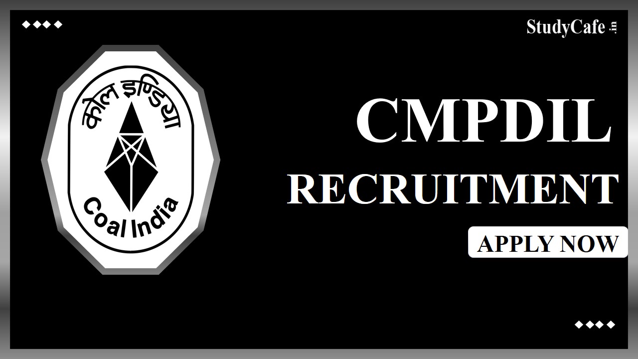 CMPDIL Recruitment 2022: Pay Scale Rs. 2.90 LPM, Check Eligibility, and How to Apply Here
