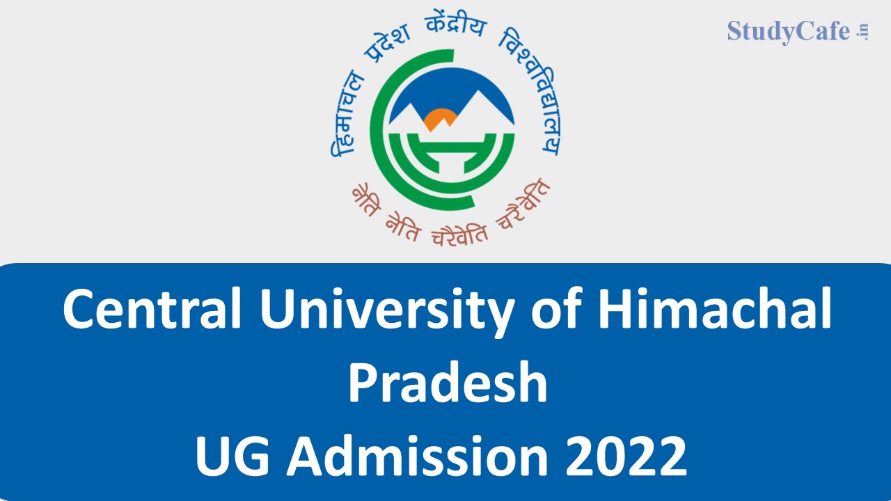 Central University of Himachal Pradesh Admission Open for UG Courses, Apply till September 25th