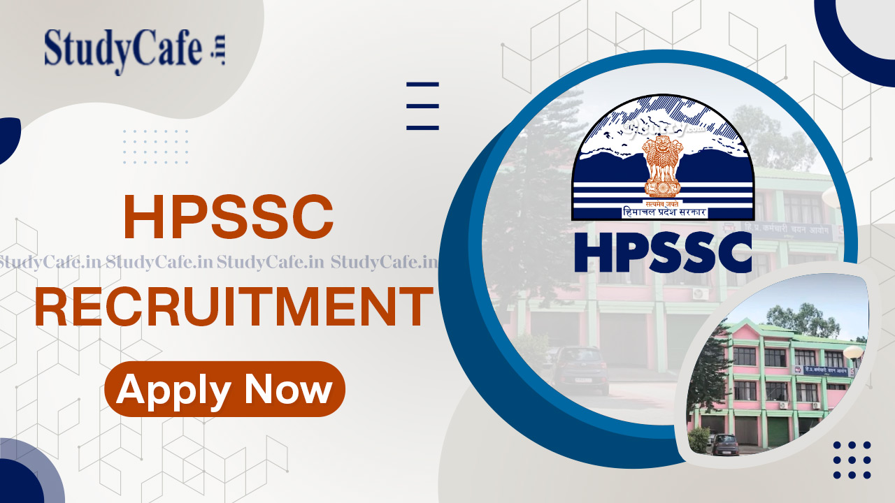 HPSSC Recruitment 2022 for 1647 Vacancies: 10th Pass to Graduates can apply from 29th Sep 2022