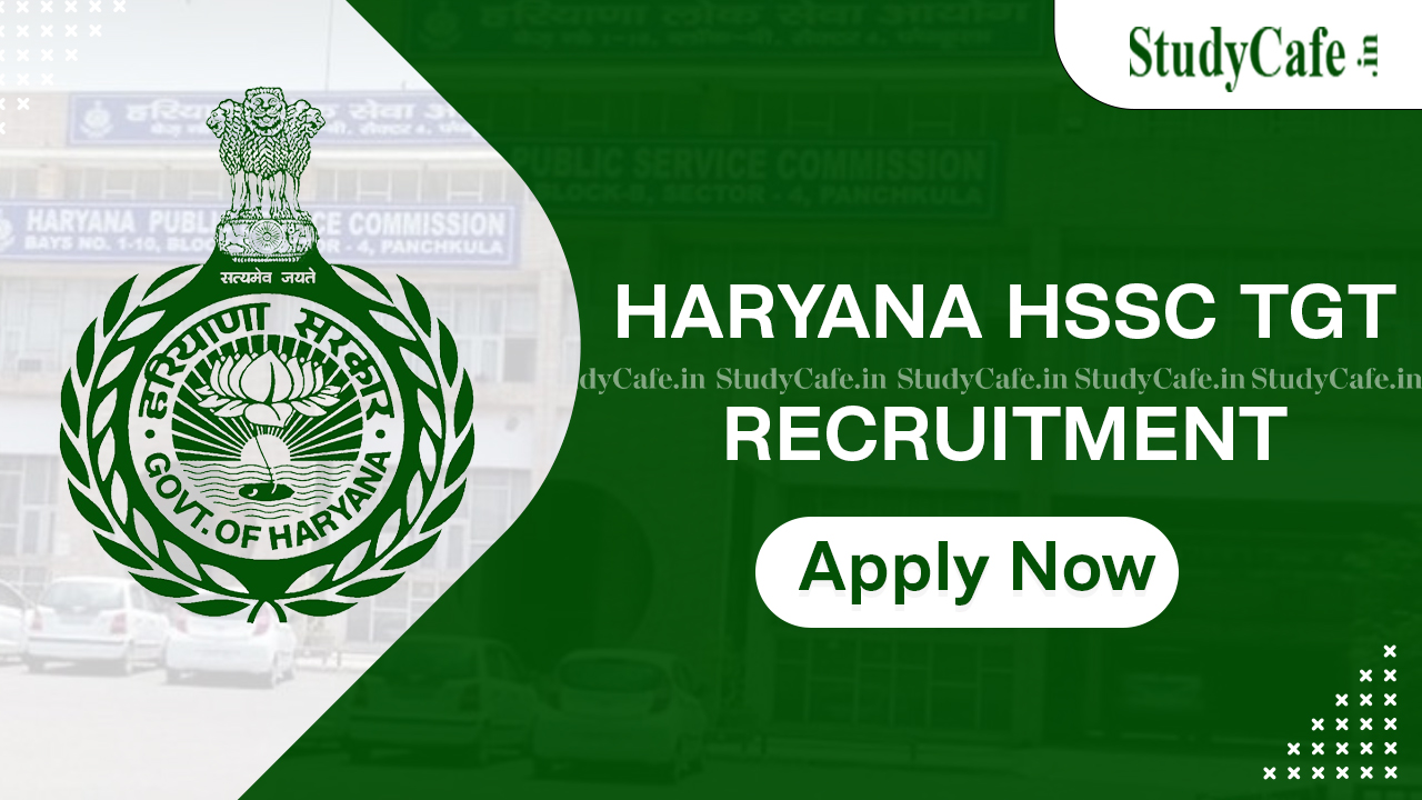 Haryana SSC Recruitment 2022 for 7471 TGT Bumper Vacancies, Check Qualification, Age and How to Apply