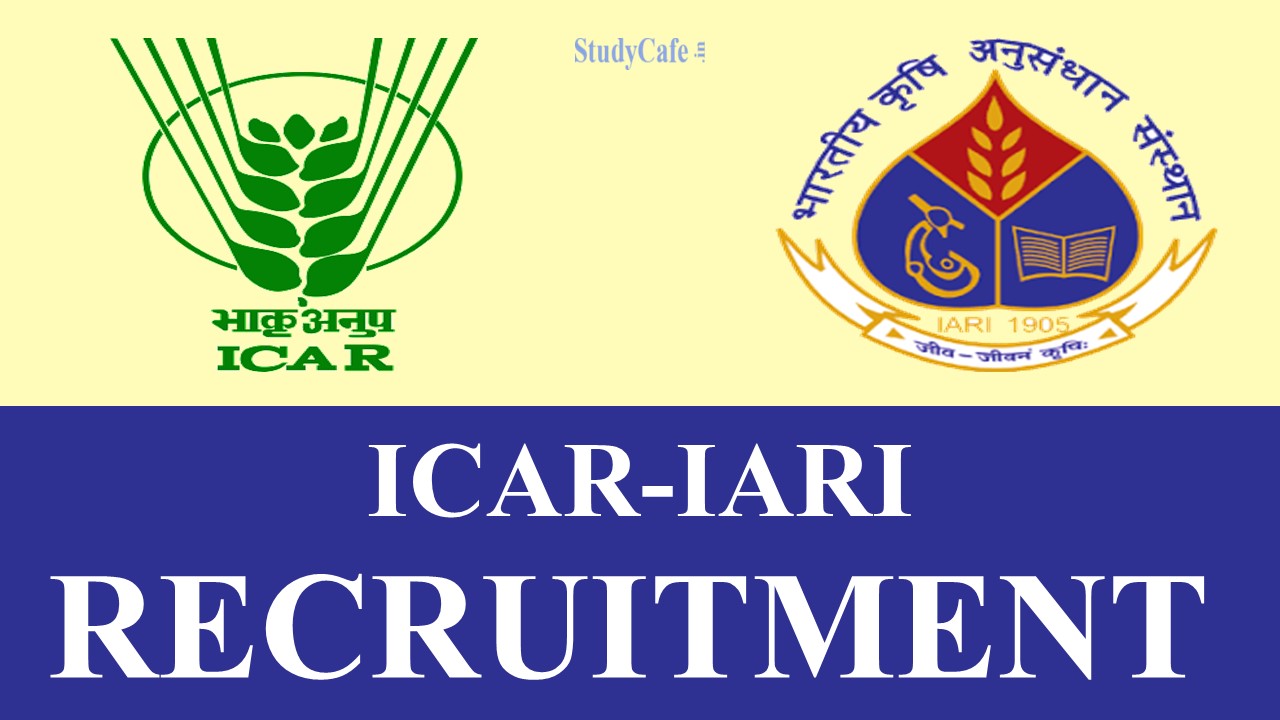 ICAR-IARI Recruitment 2022: Check Post, Eligibility, Age Limit and How to Apply Here