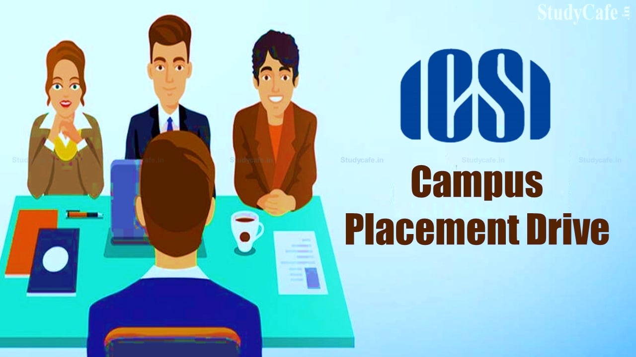 ICSI Campus Placement Drive for Young Company Secretaries: Check Post, Eligibility and Last Date to Apply Here