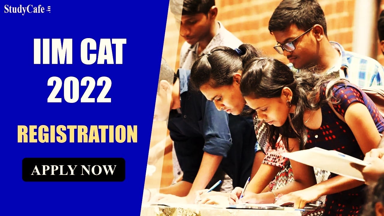 IIM CAT 2022 Registration to be Closed Tomorrow; Check Details and How to Apply Here