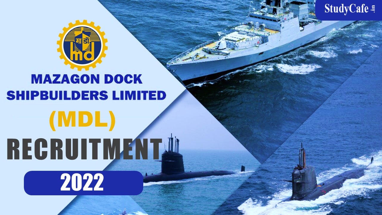 Mazagon Dock Shipbuilders Recruitment 2022 for 1041 Posts: Last Date Sep 30, Apply Online Now