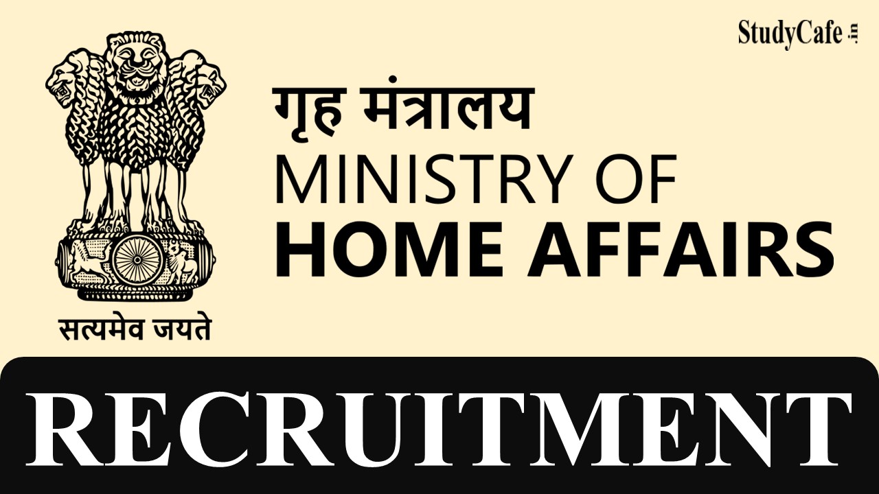 MINISTRY OF HOME AFFAIRS RECRUITMENT 6 