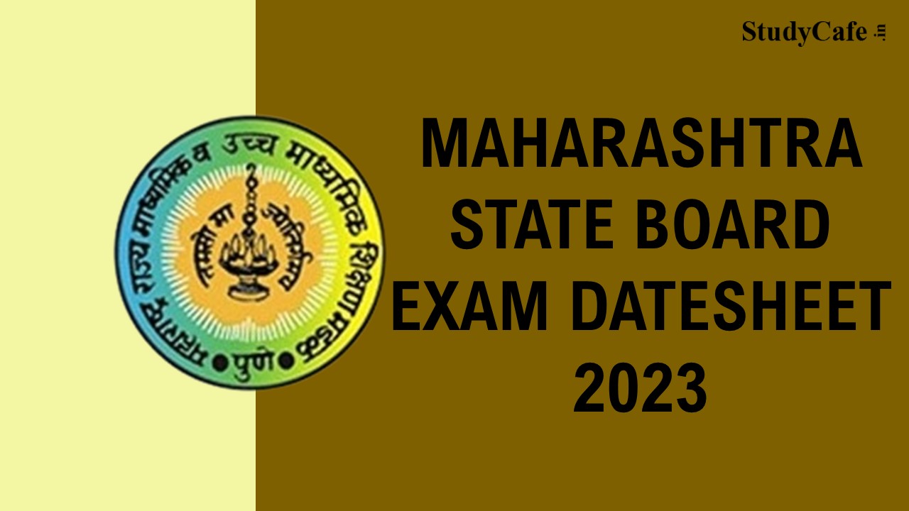Datesheet Released for Maharashtra SSC, HSC 2023 Board Exam