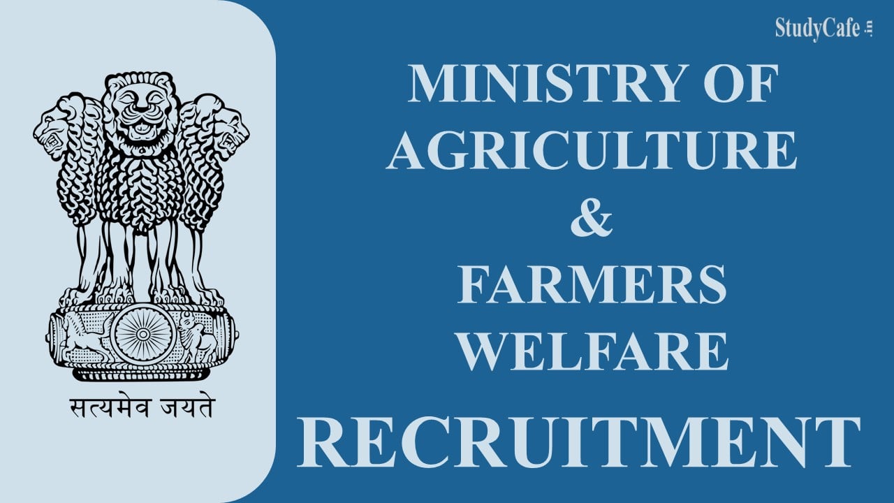 Ministry of Agriculture and Farmers Welfare Recruitment 2022: Check Post, Qualification and How to Apply Here
